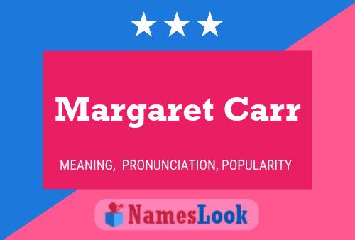 Постер имени Margaret Carr