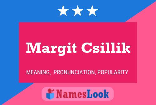 Постер имени Margit Csillik