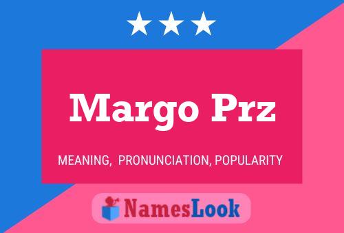 Постер имени Margo Prz