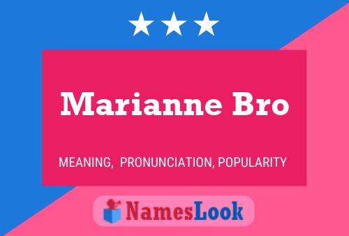 Постер имени Marianne Bro