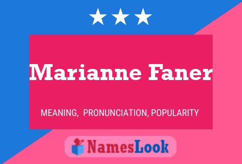 Постер имени Marianne Faner