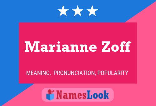 Постер имени Marianne Zoff