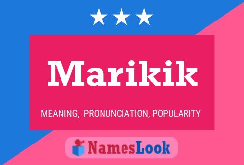 Постер имени Marikik