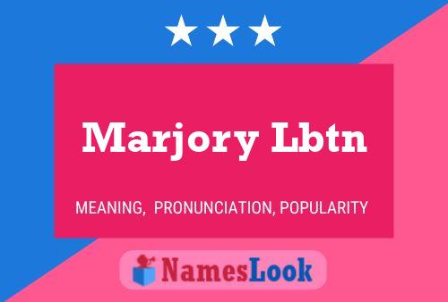 Постер имени Marjory Lbtn