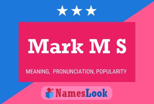 Постер имени Mark M S