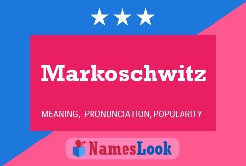 Постер имени Markoschwitz