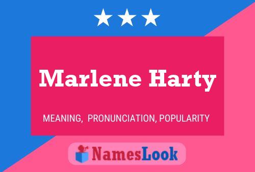 Постер имени Marlene Harty