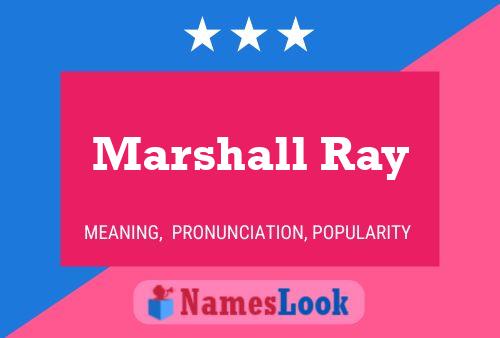 Постер имени Marshall Ray