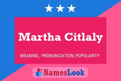 Постер имени Martha Citlaly