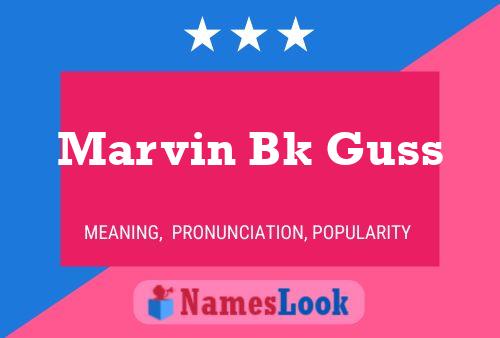 Постер имени Marvin Bk Guss