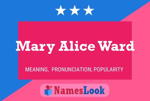 Постер имени Mary Alice Ward