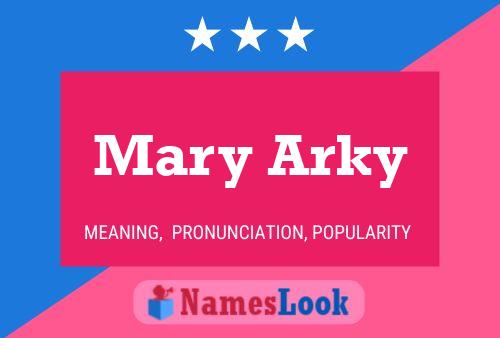 Постер имени Mary Arky