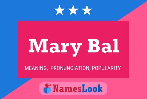 Постер имени Mary Bal