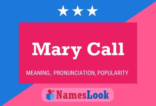 Постер имени Mary Call