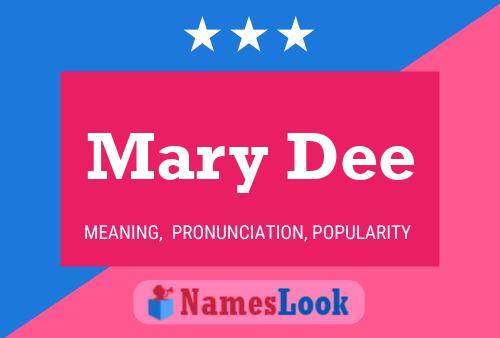 Постер имени Mary Dee