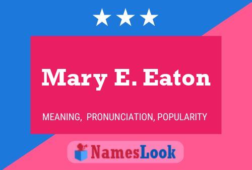 Постер имени Mary E. Eaton