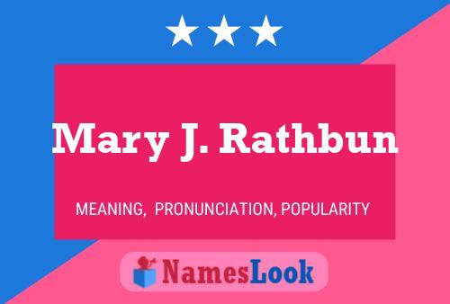 Постер имени Mary J. Rathbun