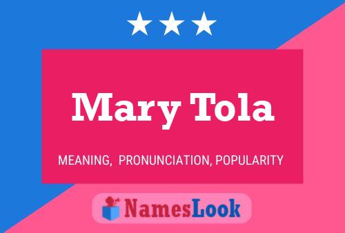 Постер имени Mary Tola