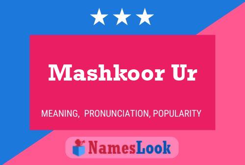 Постер имени Mashkoor Ur