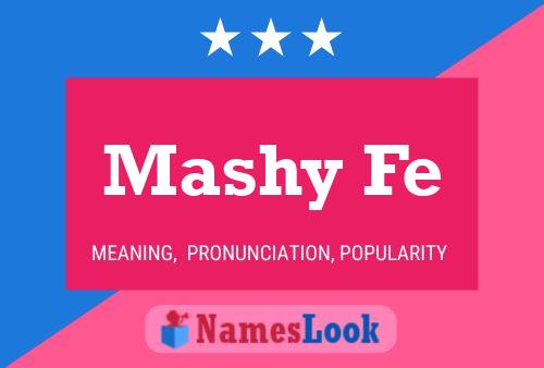 Постер имени Mashy Fe