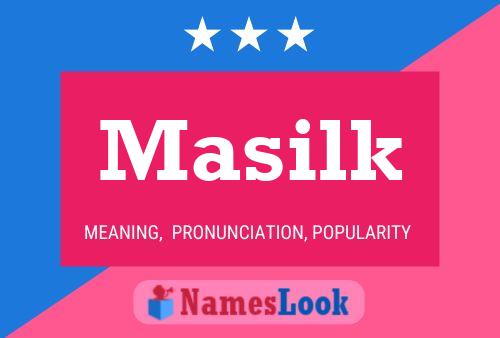 Постер имени Masilk