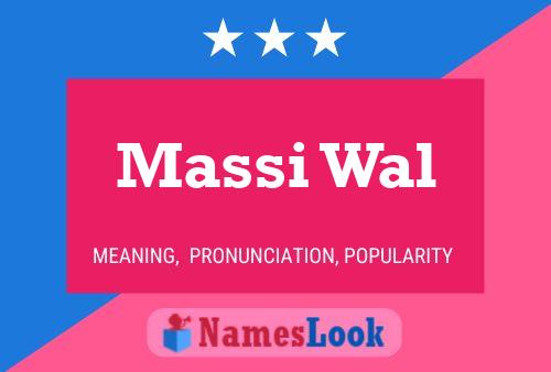 Постер имени Massi Wal