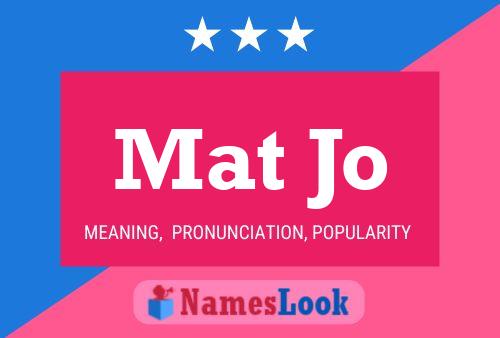 Постер имени Mat Jo