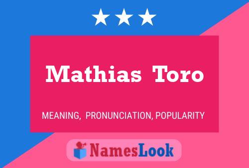 Постер имени Mathias  Toro