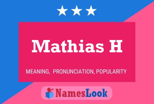 Постер имени Mathias H