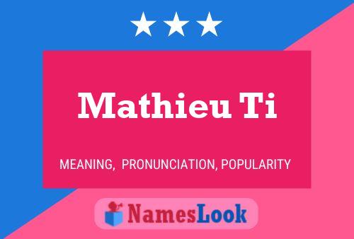 Постер имени Mathieu Ti