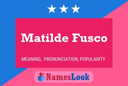 Постер имени Matilde Fusco