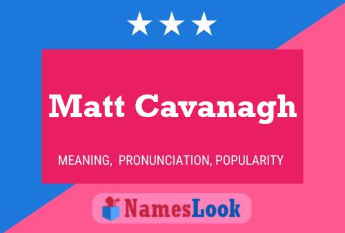 Постер имени Matt Cavanagh