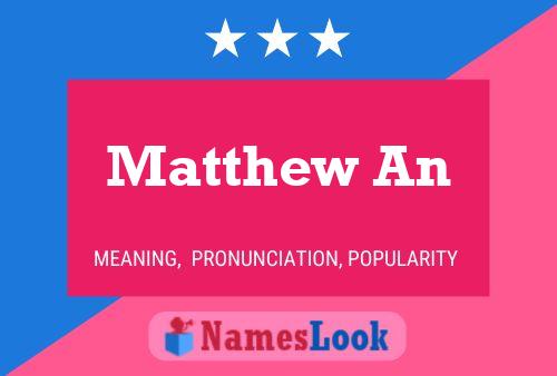 Постер имени Matthew An