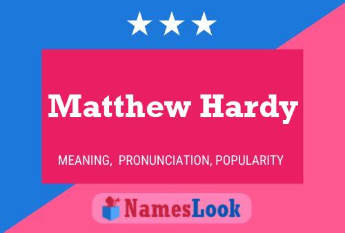 Постер имени Matthew Hardy