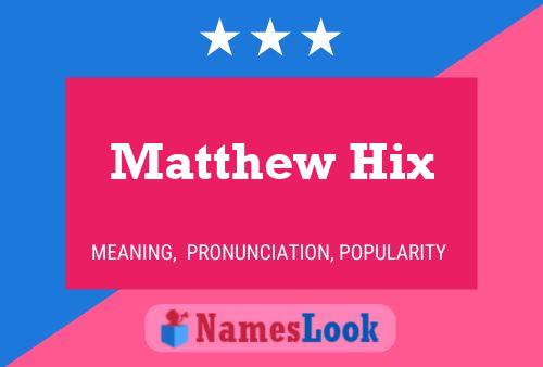 Постер имени Matthew Hix