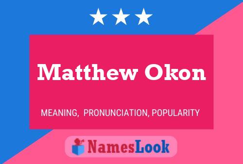 Постер имени Matthew Okon