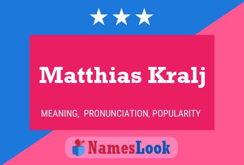 Постер имени Matthias Kralj