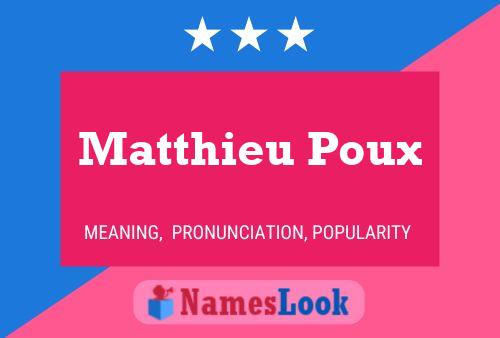 Постер имени Matthieu Poux