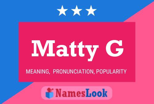 Постер имени Matty G