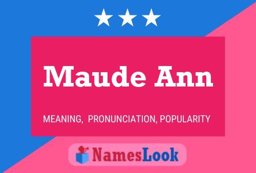 Постер имени Maude Ann