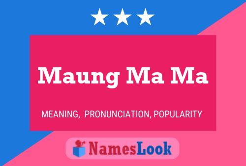 Постер имени Maung Ma Ma