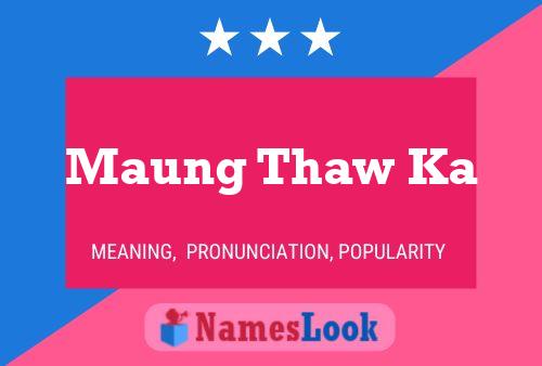 Постер имени Maung Thaw Ka