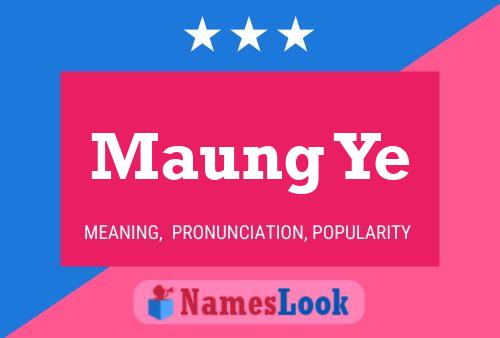 Постер имени Maung Ye