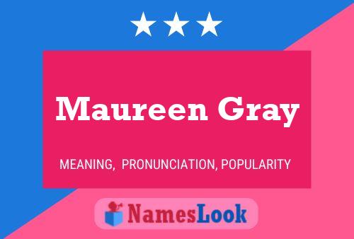 Постер имени Maureen Gray