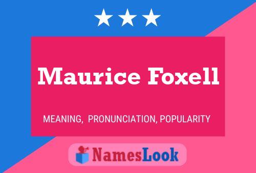 Постер имени Maurice Foxell