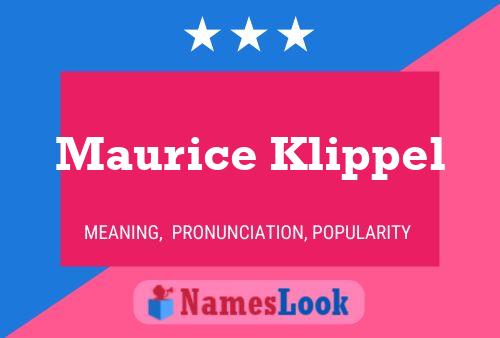 Постер имени Maurice Klippel