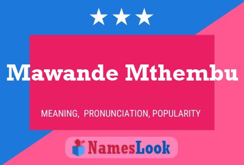 Постер имени Mawande Mthembu