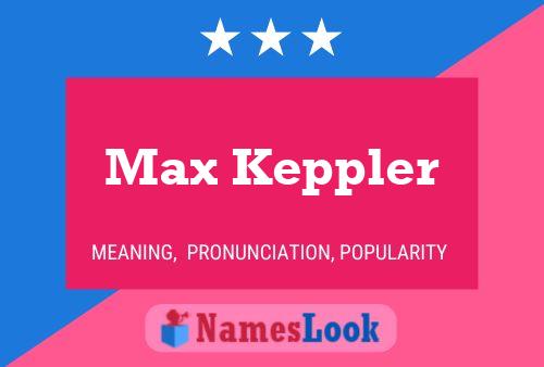 Постер имени Max Keppler