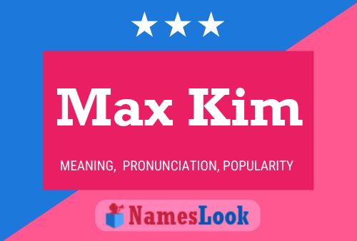 Постер имени Max Kim