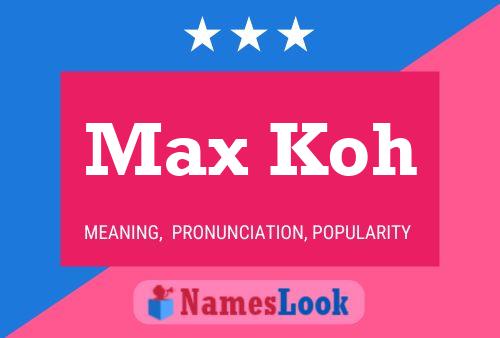 Постер имени Max Koh